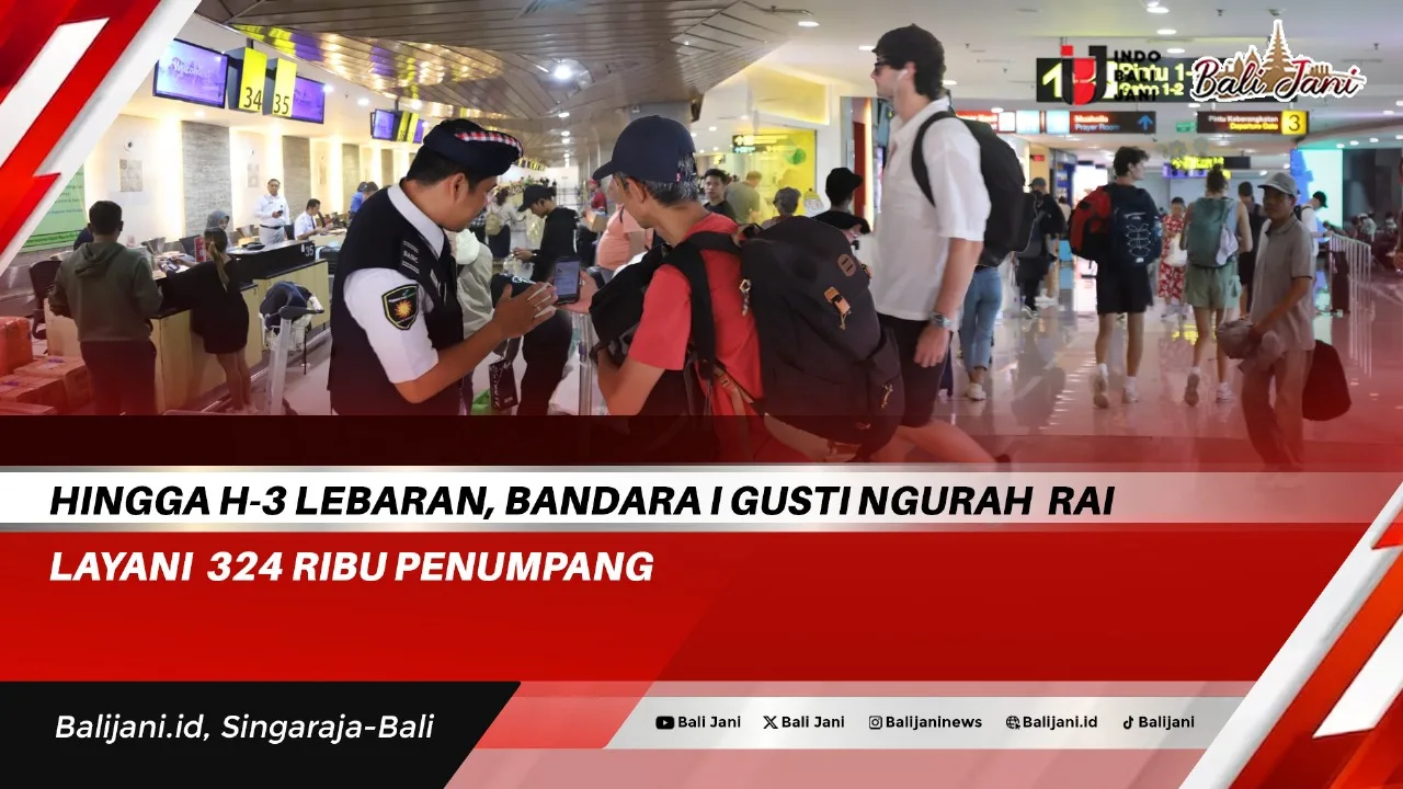 Hingga H 3 Lebaran Bandara I Gusti Ngurah Rai Layani 324 Ribu