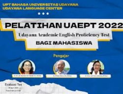 UPT Bahasa UNUD Gelar Pelatihan UAEPT Tingkatkan Kemampuan Bahasa Inggris Mahasiswa