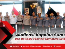 Audiensi Kapolda Sumsel dan Bawaslu Provinsi Sumatera Selatan