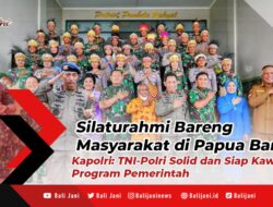 Silaturahmi Bareng Masyarakat di Papua Barat, Kapolri: TNI-Polri Solid dan Siap Kawal Program Pemerintah