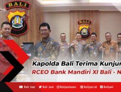 Kapolda Bali Terima Kunjungan RCEO Bank Mandiri XI Bali – Nusra