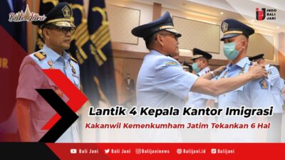 Lantik 4 Kepala Kantor Imigrasi, Kakanwil Kemenkumham Jatim Tekankan 6 Hal