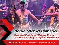 Ketua MPR RI Bamsoet Apresiasi Pagelaran Wayang Orang ‘Pandowo Boyong’ Panglima TNI dan Kapolri