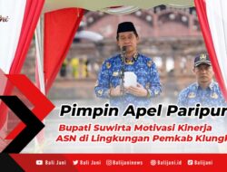Pimpin Apel Paripurna, Bupati Suwirta Motivasi Kinerja ASN di Lingkungan Pemkab Klungkung