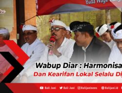 Wabup Diar : Harmonisasi Dan Kearifan Lokal Selalu Dijaga