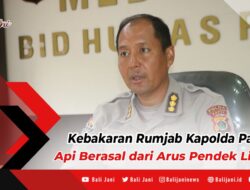 Kebakaran Rumjab Kapolda Papua, Api Berasal dari Arus Pendek Listrik