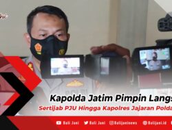 Kapolda Jatim Pimpin Langsung Sertijab PJU Hingga Kapolres Jajaran Polda Jatim