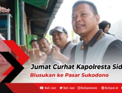 Jumat Curhat Kapolresta Sidoarjo Blusukan ke Pasar Sukodono