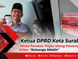 Ketua DPRD Kota Surabaya Minta Pemkot Tinjau Ulang Penempelan Stiker “Keluarga Miskin”
