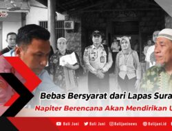 Bebas Bersyarat dari Lapas Surabaya, Napiter Berencana Akan Mendirikan Usaha