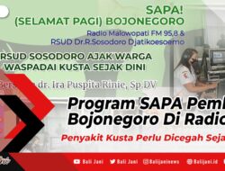 Program SAPA Pemkab Bojonegoro Di Radio, Penyakit Kusta Perlu Dicegah Sejak Dini