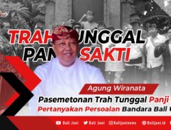 Pasemetonan Trah Tunggal Panji Sakti Pertanyakan Persoalan Bandara Bali Utara