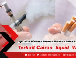 Apa kata Direktur Reserse Narkoba Polda Sumsel : Terkait Cairan liquid Vape