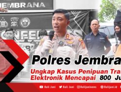 Polres Jembrana Ungkap Kasus Penipuan Trasaksi Elektronik Mencapai 800 Juta