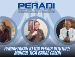 Pendaftaran Ketua Peradi Ditutup, Muncul Tiga Bakal Calon