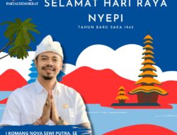 Ketua Fraksi Partai Demokrat DPRD Provinsi Bali Mengucapkan Selamat Hari Raya Nyepi Tahun Caka 1945