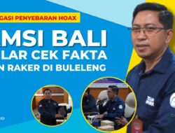 Mitigasi Penyebaran Hoax, AMSI Bali Gelar Cek Fakta dan Raker di Buleleng