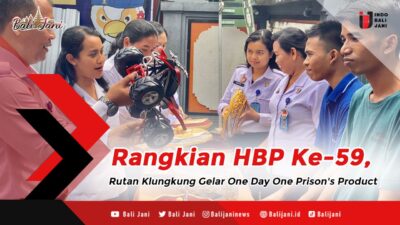 Rangkaian HBP Ke-59, Rutan Klungkung Gelar One Day One Prison’s Product