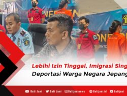 Lebihi Izin Tinggal, Imigrasi Singaraja Deportasi Warga Negara Jepang