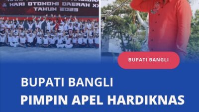 Bupati Bangli Pimpin Apel Hardiknas, Dirangkaikan Dengan Hari Otonomi Daerah Ke 27