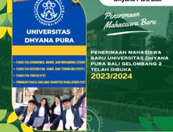 Penerimaan Mahasiswa Baru Universitas Dhyana Pura Bali Gelombang 2 Telah Dibuka