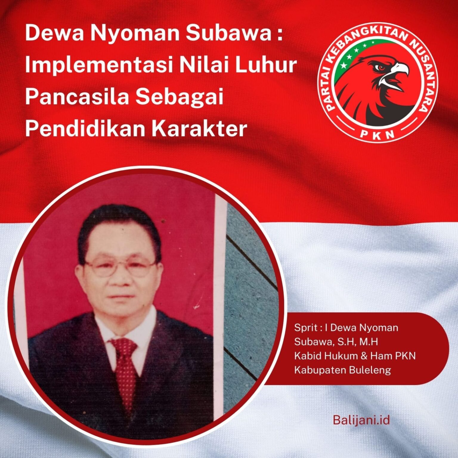 Dewa Nyoman Subawa : Implementasi Nilai Luhur Pancasila Sebagai ...