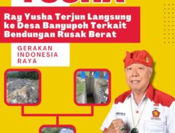 Ray Yusha Terjun Langsung ke Desa Banyupoh Terkait Bendungan Rusak Berat