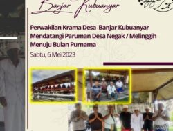 Perwakilan Krama Desa Banjar Kubuanyar Mendatangi Paruman Desa Negak / Melinggih Menuju Bulan Purnama