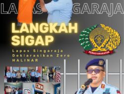 Langkah Sigap, Lapas Singaraja Deklarasikan Zero HALINAR