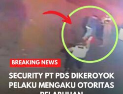 Security PT PDS Dikeroyok Pelaku Mengaku Otoritas Pelabuhan