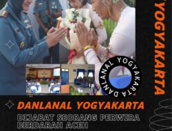 Danlanal Yogyakarta Dijabat Seorang Perwira Berdarah Aceh