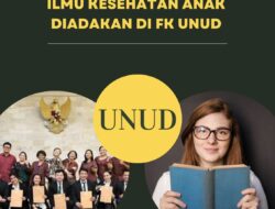 Evaluasi Nasional Terpusat Spesialis Ilmu Kesehatan Anak Diadakan di FK Unud