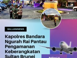 Kapolres Bandara Ngurah Rai Pantau Pengamanan Keberangkatan Sultan Brunei Darussalam