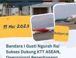 Bandara I Gusti Ngurah Rai Sukses Dukung KTT ASEAN, Operasional Penerbangan Berjalan Lancar