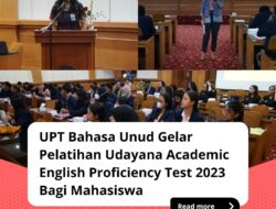 UPT Bahasa Unud Gelar Pelatihan Udayana Academic English Proficiency Test 2023 Bagi Mahasiswa