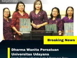 Dharma Wanita Persatuan Universitas Udayana Serah Terima Jabatan pada 3 Pengurus Baru