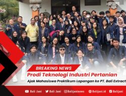 Prodi Teknologi Industri Pertanian Ajak Mahasiswa Praktikum Lapangan ke PT. Bali Extract Utama