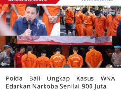 Polda Bali Ungkap Kasus WNA Edarkan Narkoba Senilai 900 Juta