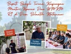 Bupati Bangli Terima Kunjungan Menteri Koperasi Dan UMKM RI di Desa Belantih Kintamani