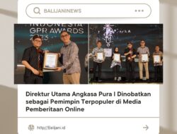 Direktur Utama Angkasa Pura I Dinobatkan sebagai Pemimpin Terpopuler di Media Pemberitaan Online
