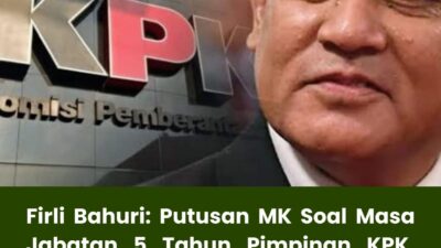 Firli Bahuri: Putusan MK Soal Masa Jabatan 5 Tahun Pimpinan KPK, Sebuah Keharusan