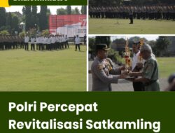 Polri Percepat Revitalisasi Satkamling