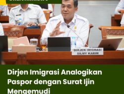 Dirjen Imigrasi Analogikan Paspor dengan Surat Izin Mengemudi
