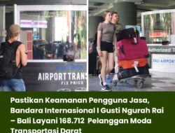 Pastikan Keamanan Pengguna Jasa, Bandara Internasional I Gusti Ngurah Rai – Bali Layani 168.712 Pelanggan Moda Transportasi Darat