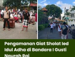 Pengamanan Giat Sholat Ied Idul Adha di Bandara I Gusti Ngurah Rai