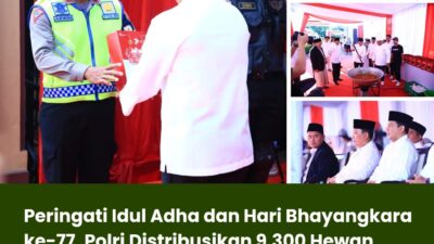 Peringati Idul Adha dan Hari Bhayangkara ke-77, Polri Distribusikan 9.300 Hewan Kurban ke Seluruh Indonesia