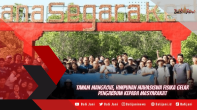 Tanam Mangrove, Himpunan Mahasiswa Fisika Gelar Pengabdian Kepada Masyarakat