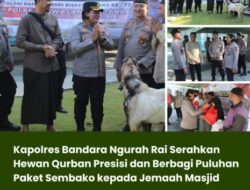 Kapolres Bandara Ngurah Rai Serahkan Hewan Qurban Presisi dan Berbagi Puluhan Paket Sembako kepada Jemaah Masjid