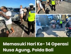 Memasuki Hari Ke- 14 Operasi Nusa Agung, Polda Bali