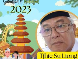 Tjhie Su Liong, Tokoh Masyarakat Buleleng Mengucapkan Selamat Hari Raya Galungan & Kuningan Tahun 2023